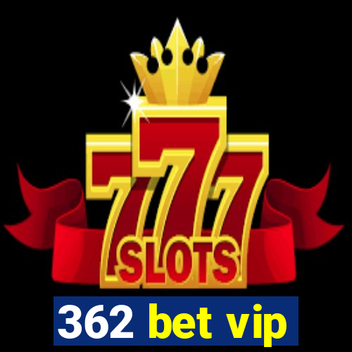 362 bet vip